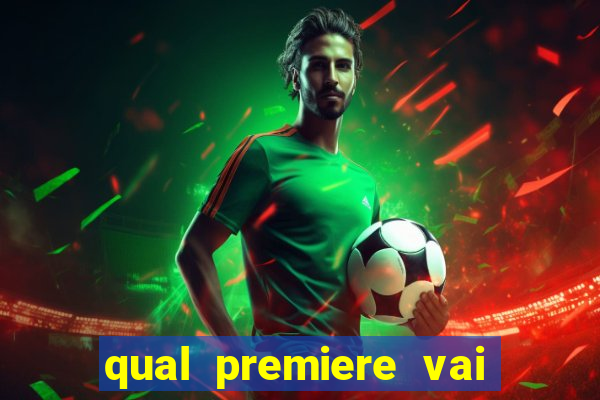 qual premiere vai passar o jogo do vasco